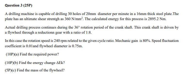 Solved A drilling machine is capable of drilling 30 holes of | Chegg.com