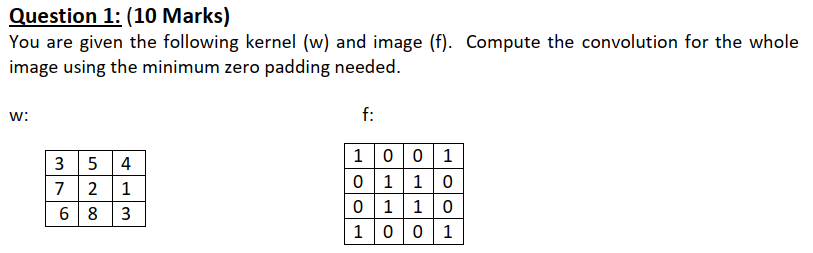 Solved Question 1: (10 Marks) You are given the following | Chegg.com