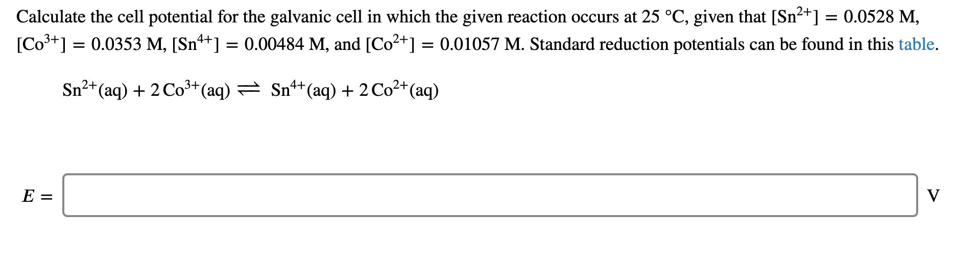 Solved Calculate the cell potential for the galvanic cell in | Chegg.com