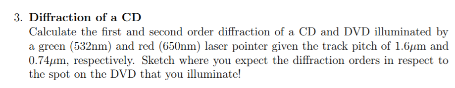 Solved 3. Diffraction of a CD Calculate the first and second | Chegg.com