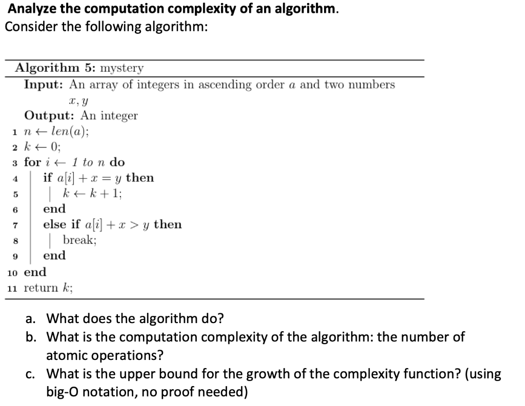 Solved Analyze the computation complexity of an algorithm. | Chegg.com
