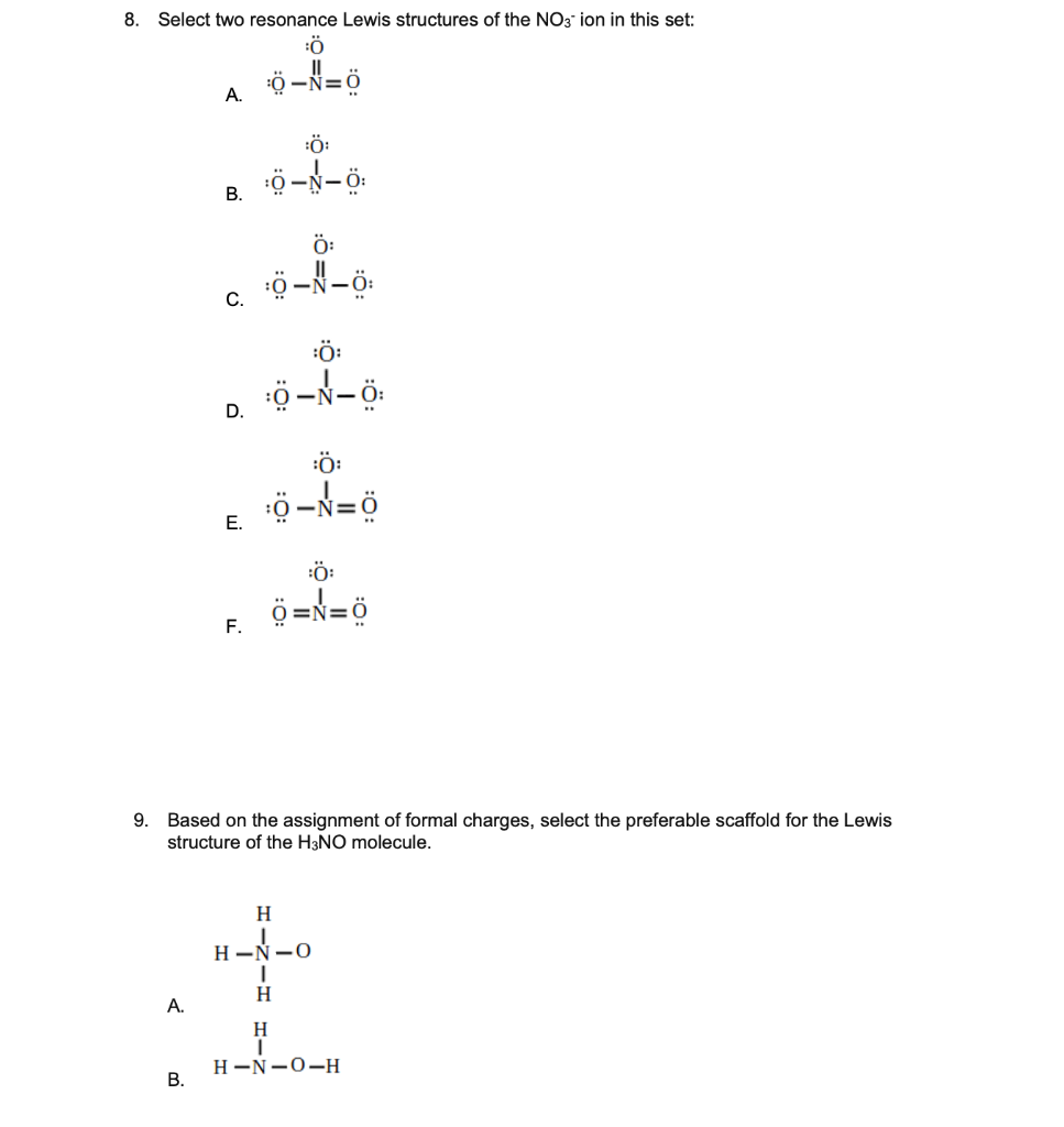 Solved 8 Select Two Resonance Lewis Structures Of The No Chegg Com