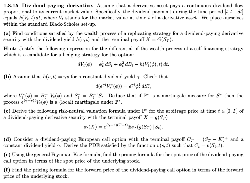 Solved 1.8.15 Dividend-paying derivative. Assume that a | Chegg.com