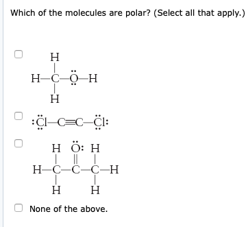 Solved Which of the molecules are polar? (Select all that | Chegg.com