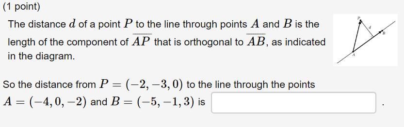 Solved (1 point) The distance d of a point P to the line | Chegg.com