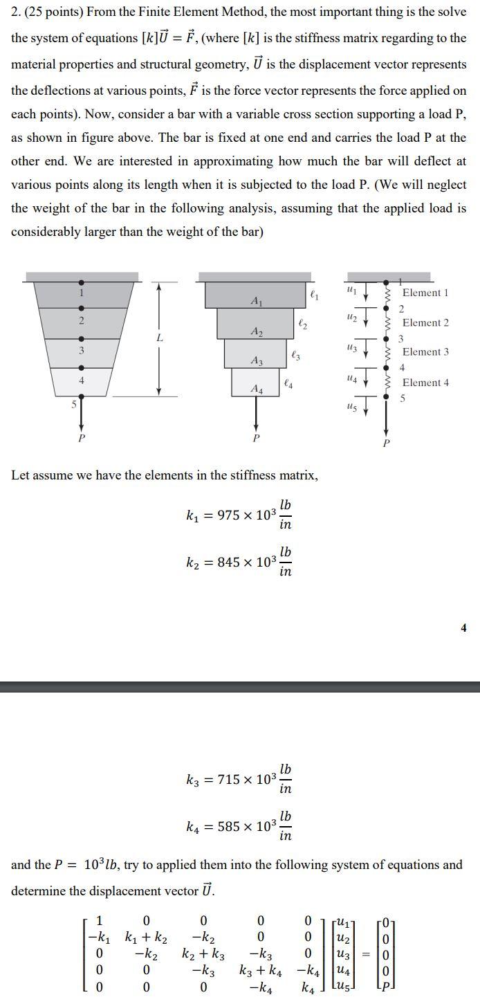Solved 2. ( 25 points) From the Finite Element Method, the | Chegg.com