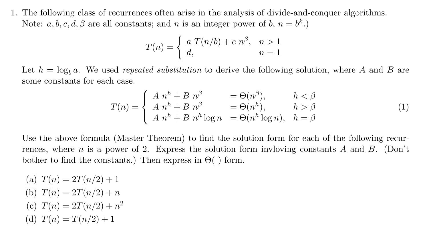 Solved 1 The Following Class Of Recurrences Often Arise Chegg Com