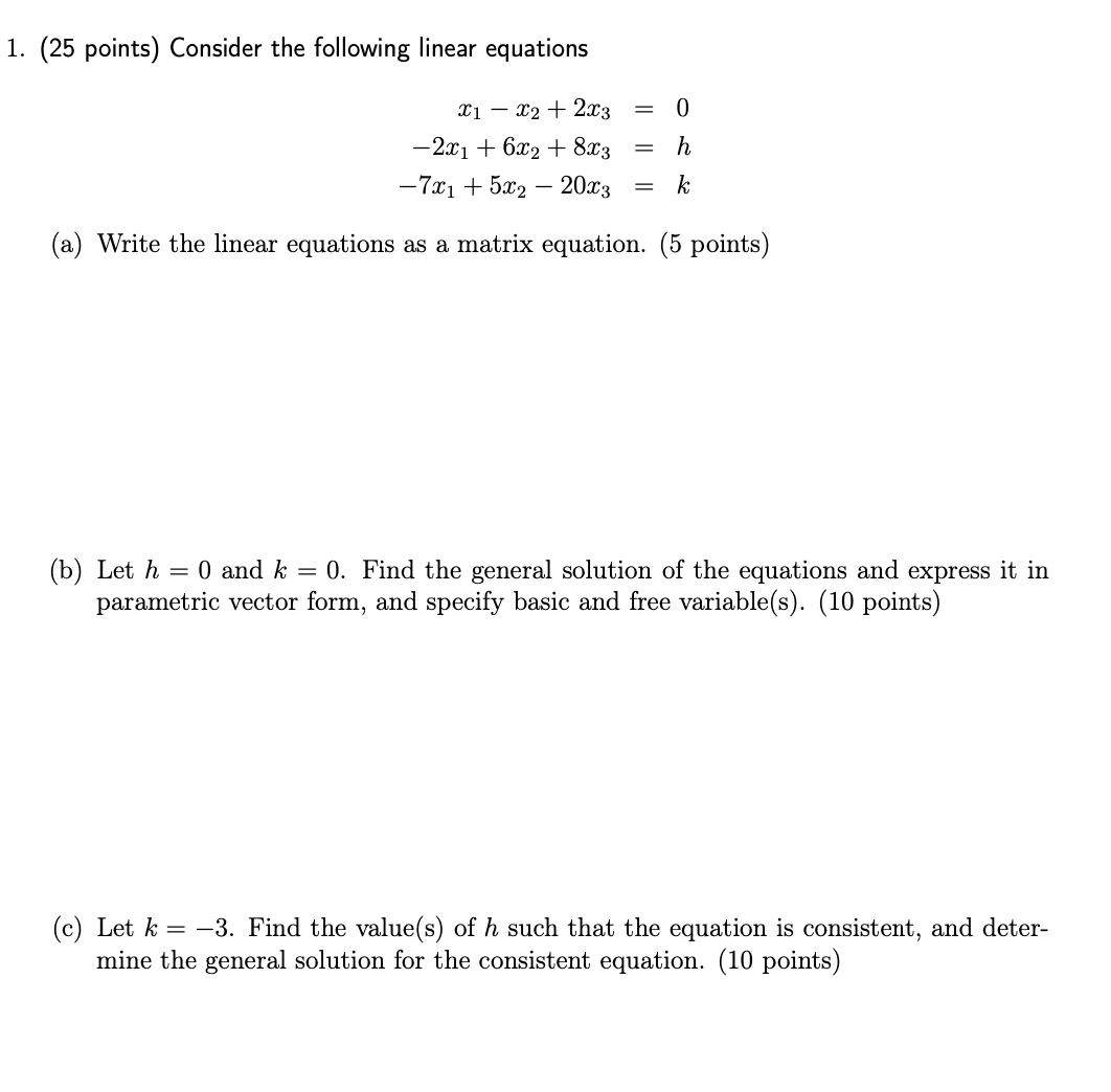 Solved 1. (25 Points) Consider The Following Linear | Chegg.com