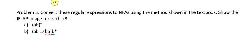 Solved Problem 3. Convert These Regular Expressions To NFAs | Chegg.com