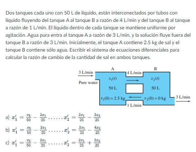 Solved Dos Tanques Cada Uno Con 50 L De Líquido, Están | Chegg.com