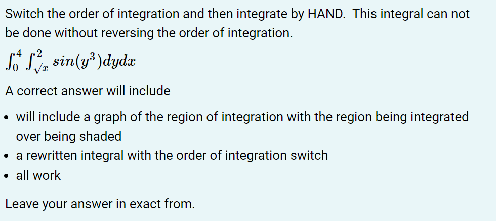Solved Switch the order of integration and then integrate by | Chegg.com
