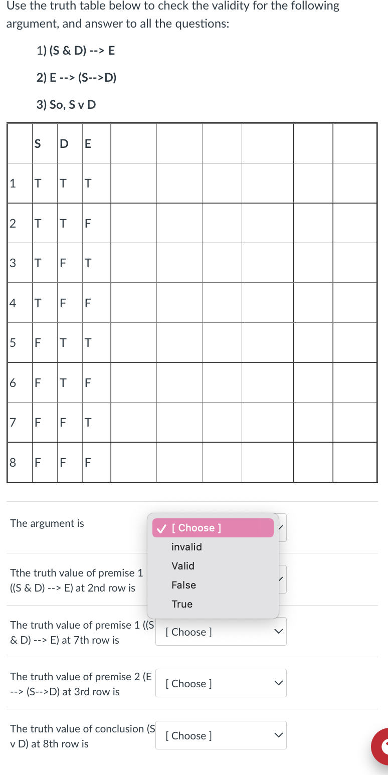 Solved Use the truth table below to check the validity for | Chegg.com