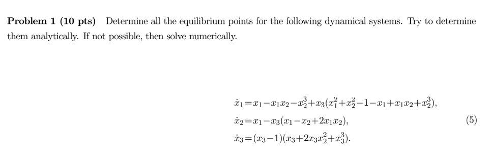 Solved Problem 1 (10 pts) Determine all the equilibrium | Chegg.com