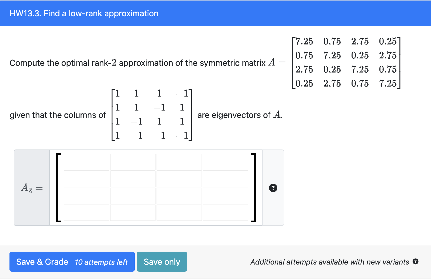 Solved HW13.3. ﻿Find a low-rank approximationCompute the | Chegg.com