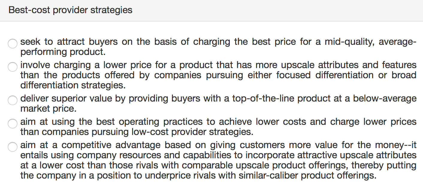 Solved Best-cost provider strategies seek to attract buyers | Chegg.com