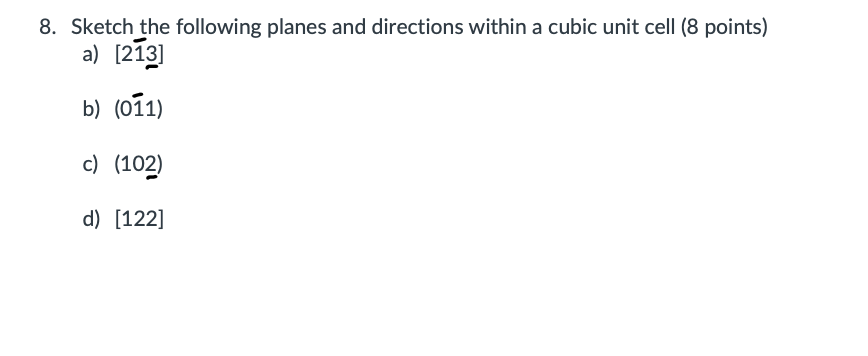 Solved 8. Sketch the following planes and directions within | Chegg.com