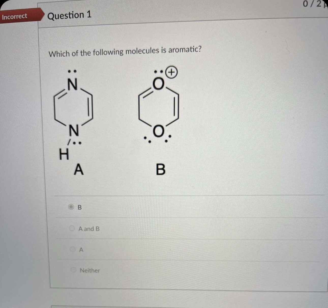 Solved Which Of The Following Molecules Is Aromatic? B A And | Chegg.com