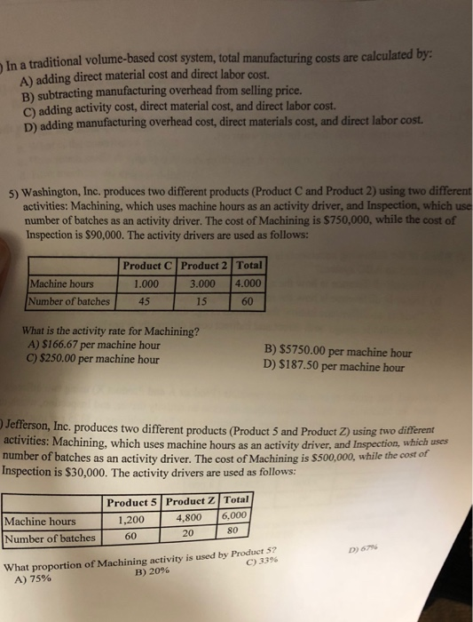 Solved In a traditional volumebased cost system, total