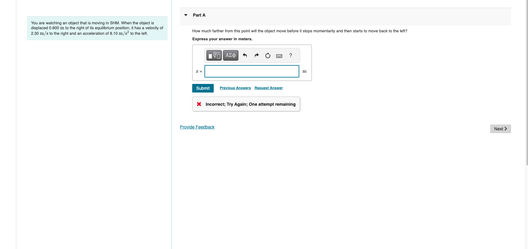 Solved You are watching an object that is moving in SHM. | Chegg.com