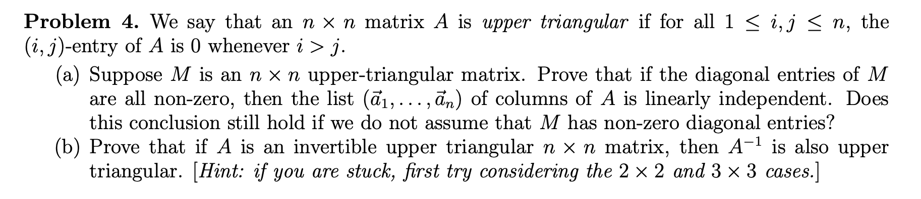 Solved Problem 4. We say that an n x n matrix A is upper | Chegg.com