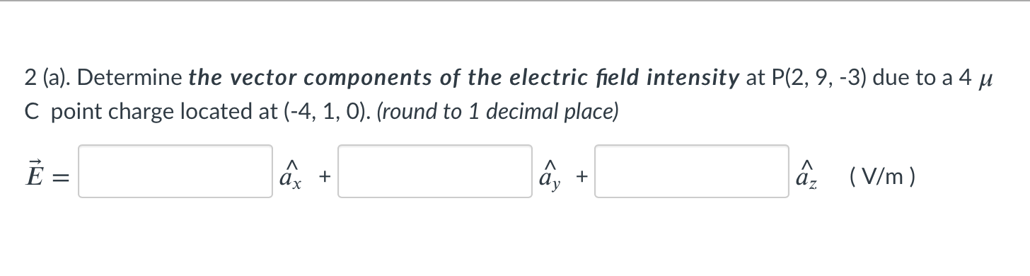 Solved 2 A Determine The Vector Components Of The Chegg Com