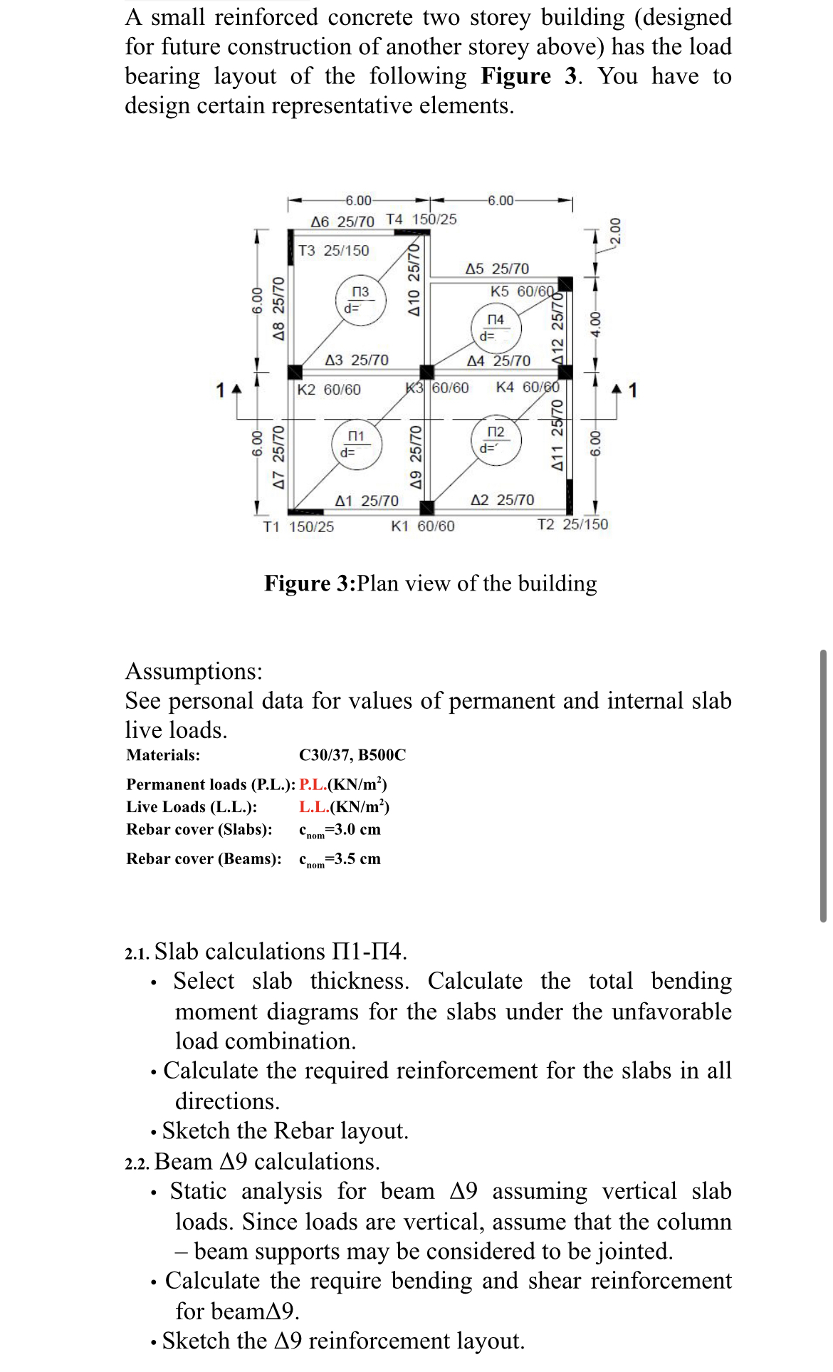 A small reinforced concrete two storey building | Chegg.com