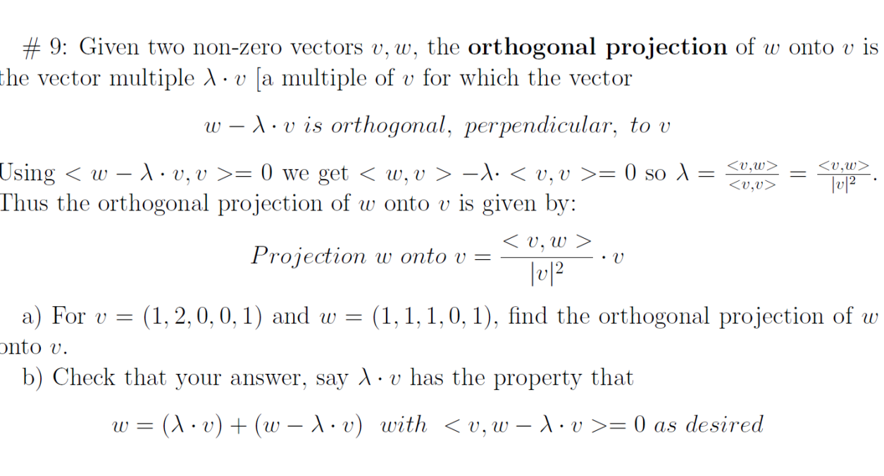 Solved 9 Given two nonzero vectors v, w, the orthogonal