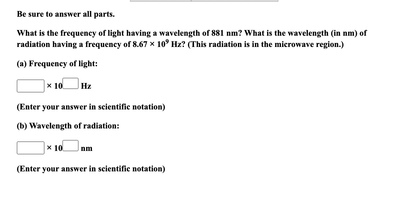 Solved Be sure to answer all parts. What is the frequency of | Chegg.com