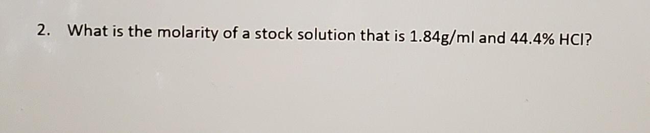 Solved 2. What is the molarity of a stock solution that is | Chegg.com