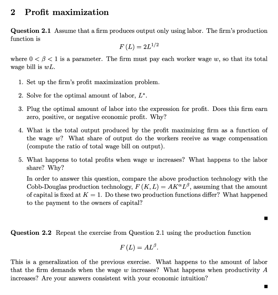 Solved 2 Profit maximization Question 2.1 Assume that a firm | Chegg.com