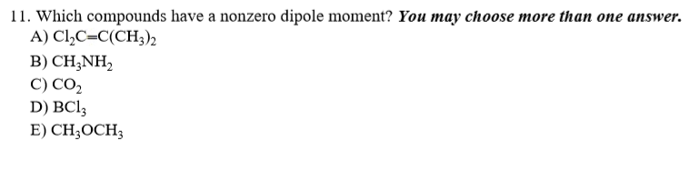 solved-11-which-compounds-have-a-nonzero-dipole-moment-you-chegg