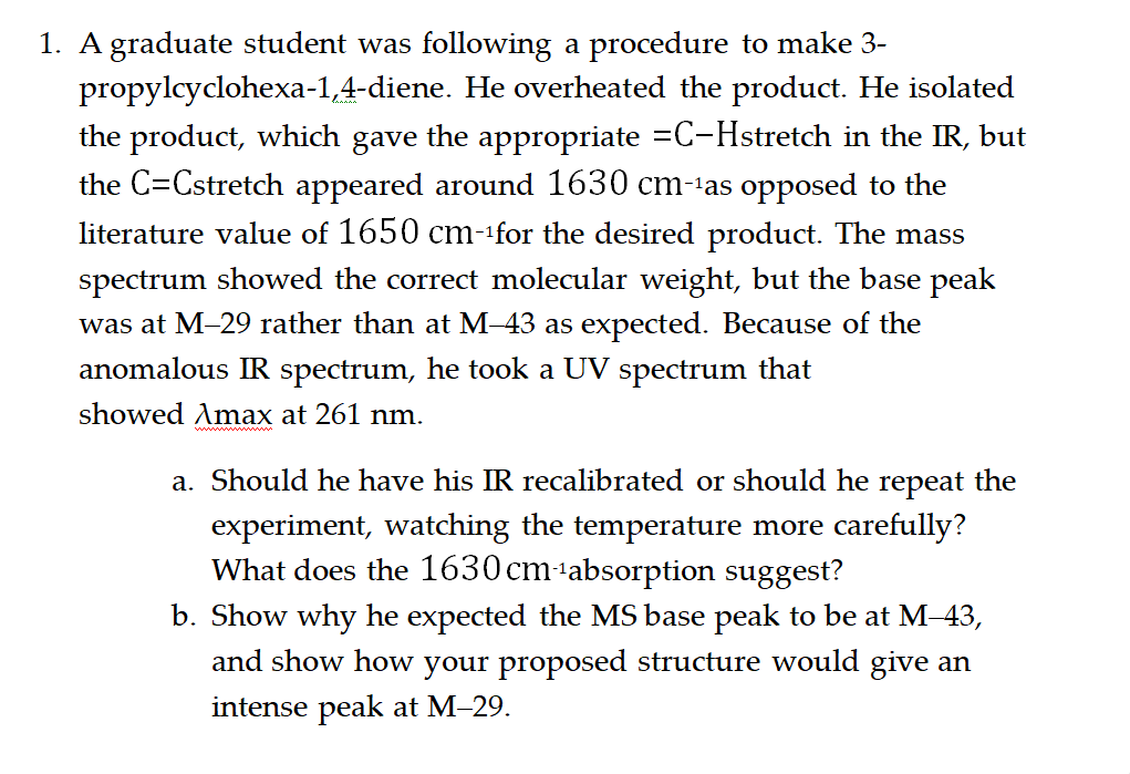 Solved 1. A graduate student was following a procedure to | Chegg.com