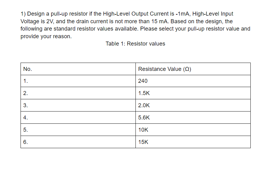 Solved 1) Design a pull-up resistor if the High-Level Output | Chegg.com