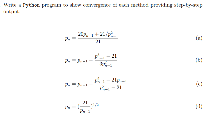 Solved Write a Python program to show convergence of each | Chegg.com