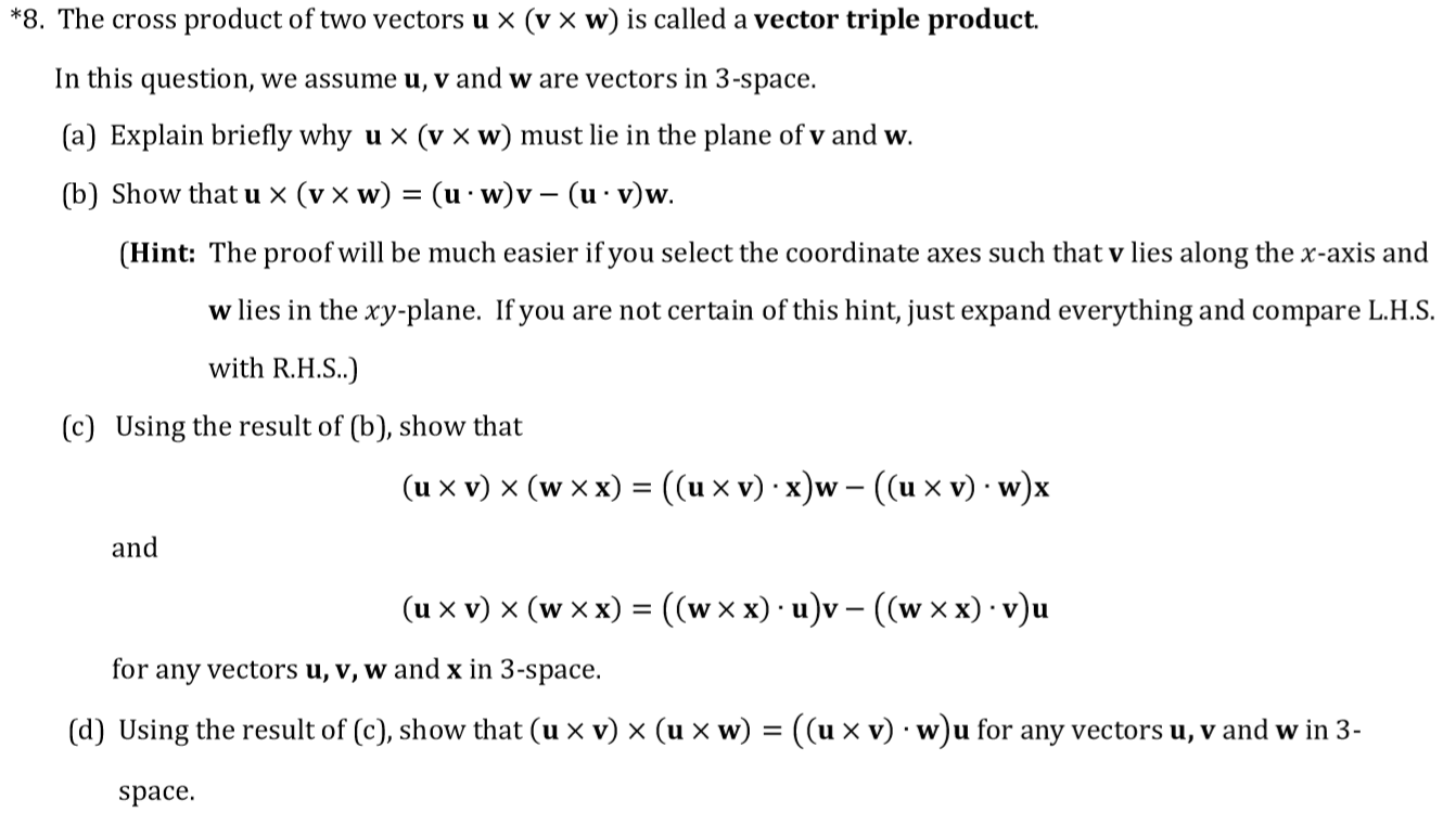 Solved 8 The Cross Product Of Two Vectors U X V X W I Chegg Com