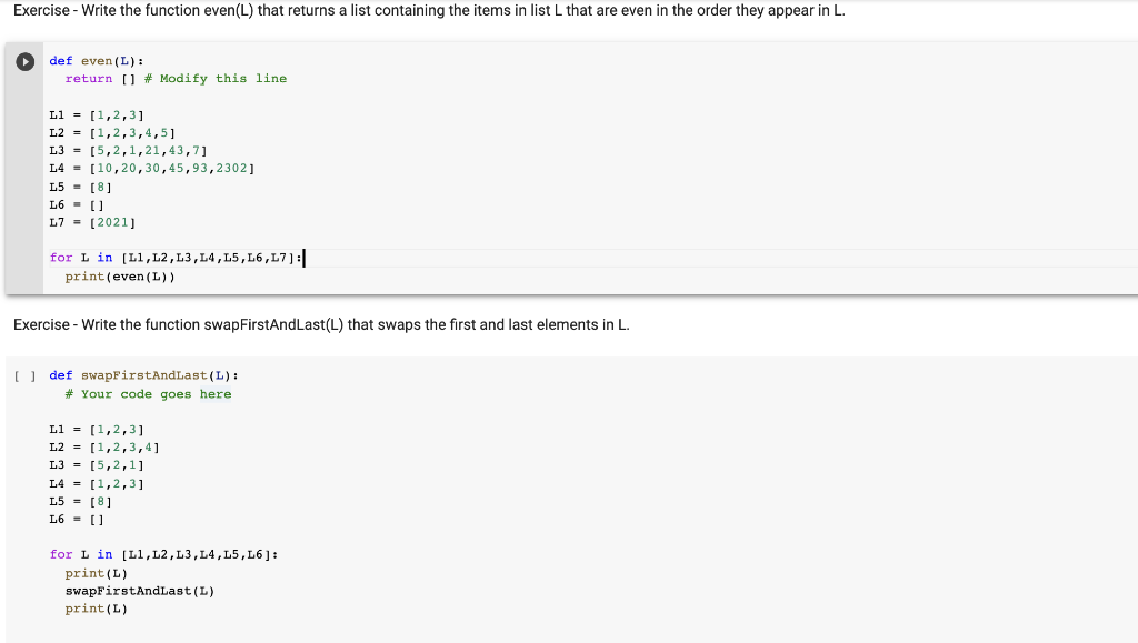 Solved Exercise - Write the function even(L) that returns a | Chegg.com