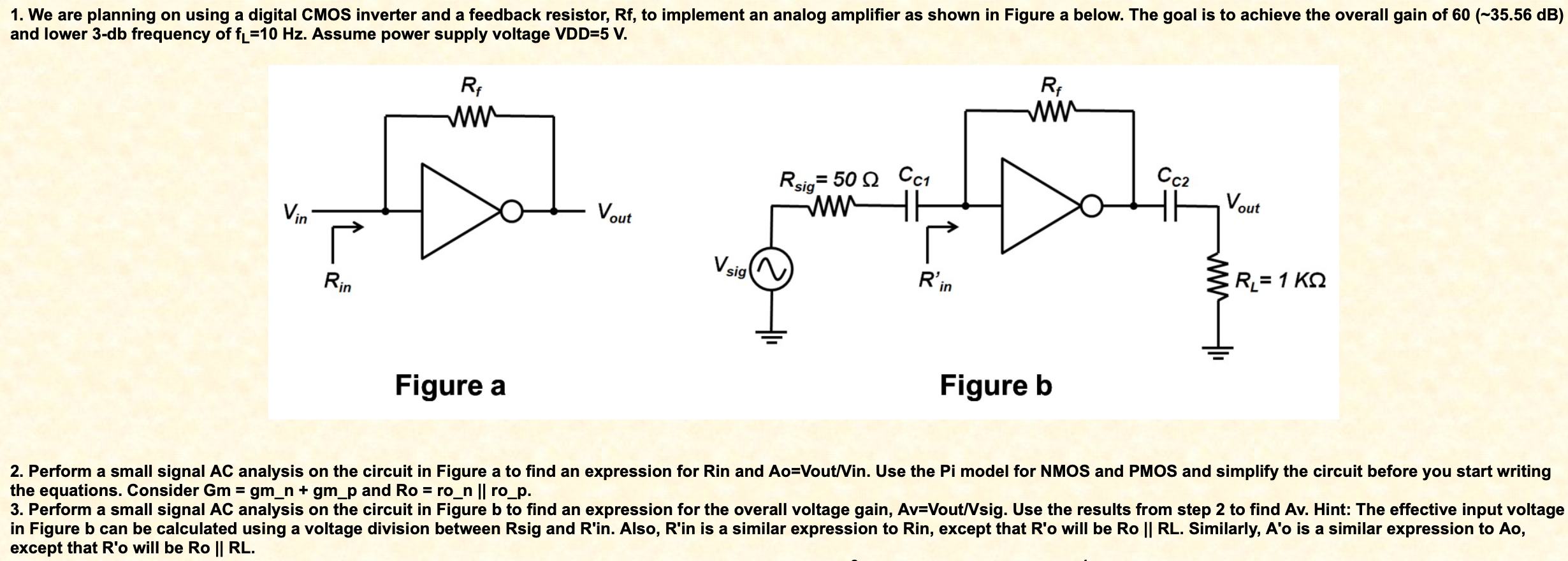 1. We are planning on using a digital CMOS inverter