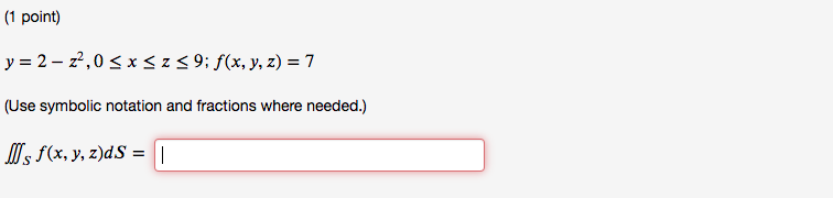 Solved IGNORE THE TRIPLE INTEGRAL SIGN IT IS SUPPOSED TO BE | Chegg.com