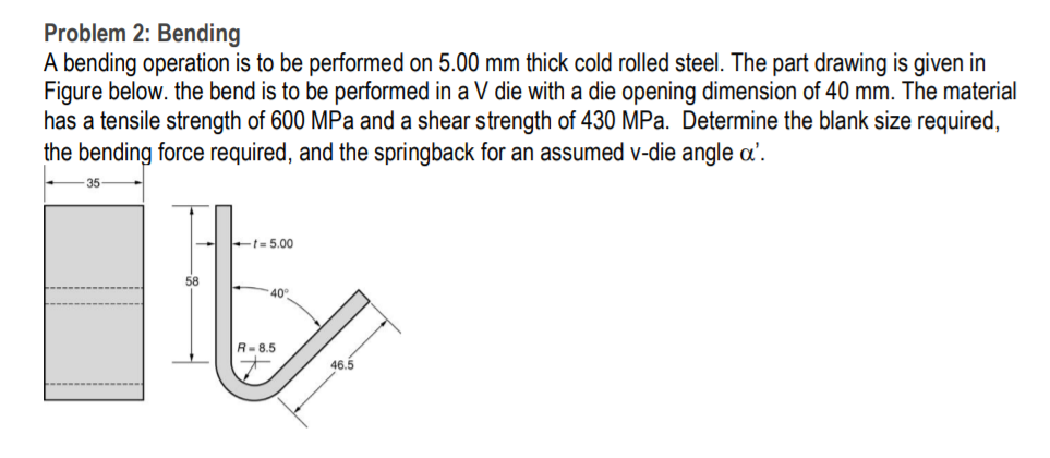 Solved Problem 2: Bending A bending operation is to be | Chegg.com