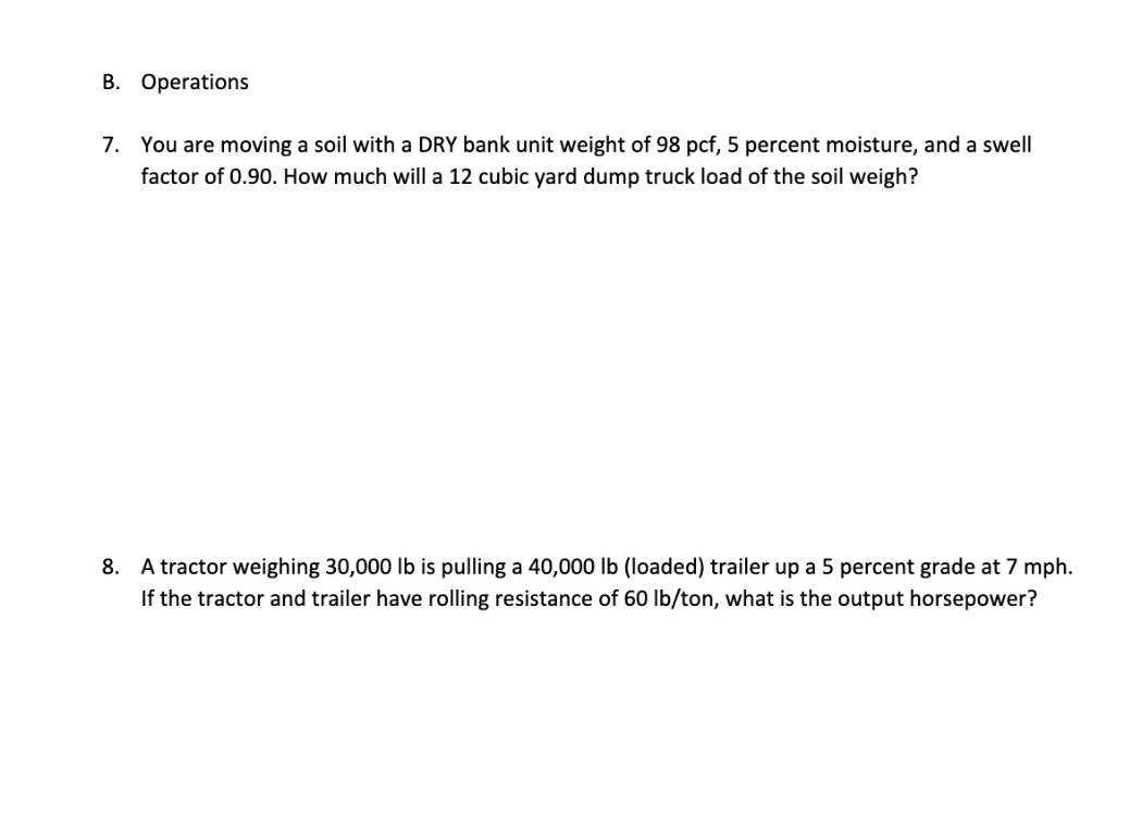 solved-b-operations-7-you-are-moving-a-soil-with-a-dry-chegg