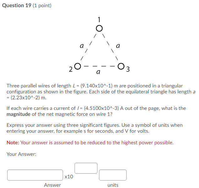 Solved Question 19 (1 point) Three parallel wires of