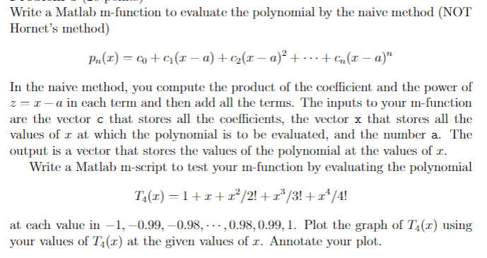 Solved Write a Matlab m-function to evaluate the polynomial | Chegg.com