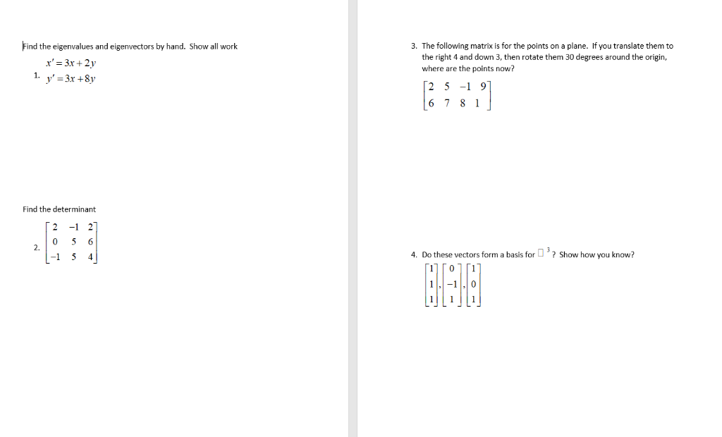Solved Find the eigenvalues and eigenvectors by hand. Show | Chegg.com