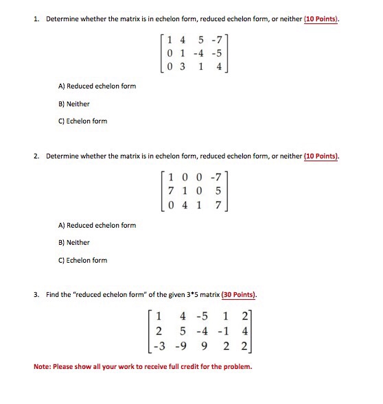 Solved 1. Determine whether the matrix is in echelon form, | Chegg.com