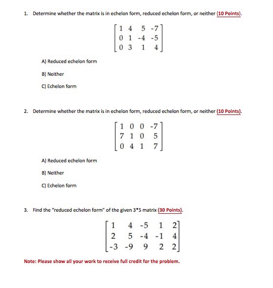 Solved 1. Determine whether the matrix is in echelon form Chegg