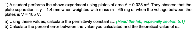 Solved 1) A student performs the above experiment using | Chegg.com