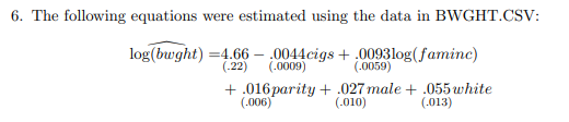 Solved 6. The Following Equations Were Estimated Using The | Chegg.com