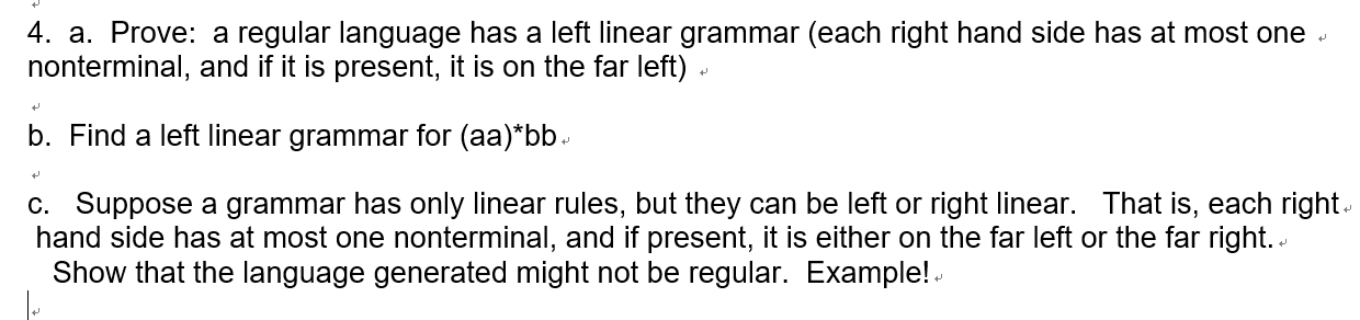 Left Linear Grammar Example Solved 4. a. Prove: a regular language has a left linear | Chegg.com