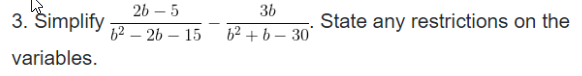 Solved 3b 62 + b - 30 2b - 5 3. Simplify 62 - 2b - 15 | Chegg.com