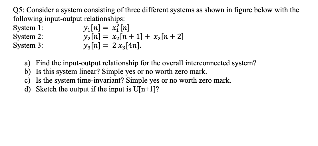 Solved Q5: Consider a system consisting of three different | Chegg.com